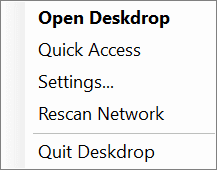 Deskdrop system tray menu: Open Deskdrop, Quick Access, Settings, Rescan Network, Quit